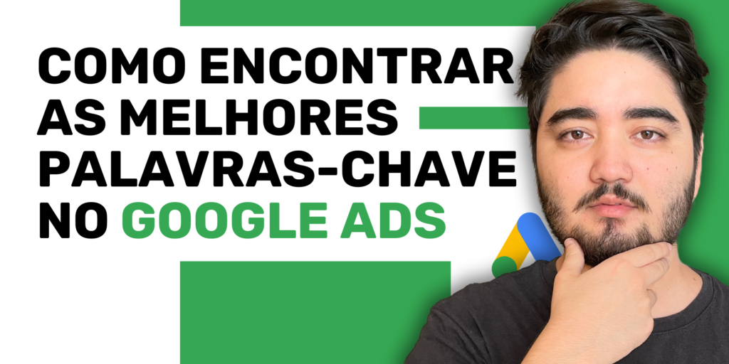como encontrar as melhores palavras-chave no Google Ads